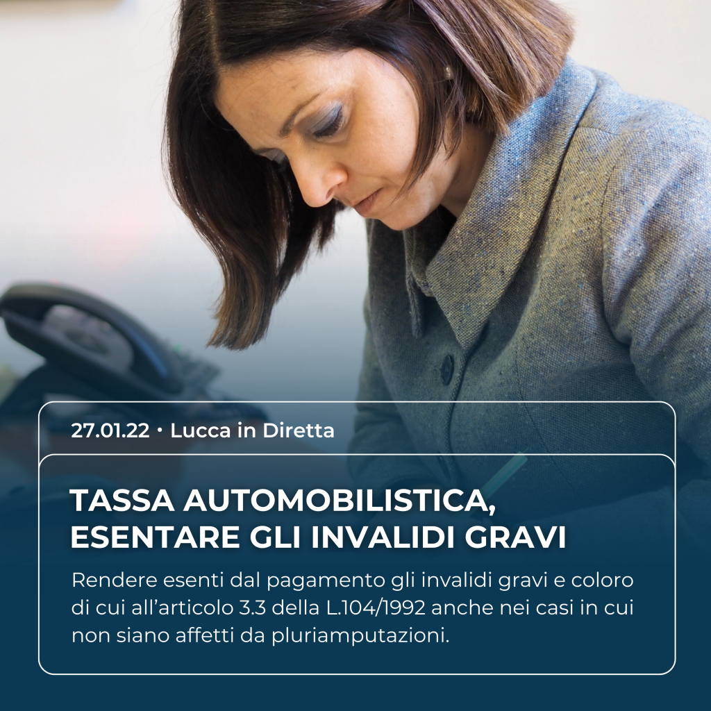 Valentina Mercanti su Lucca in Diretta del 27.01.22: "Mozione Mercanti, esentare gli invalidi gravi dal pagamento della tassa automobilistica"
