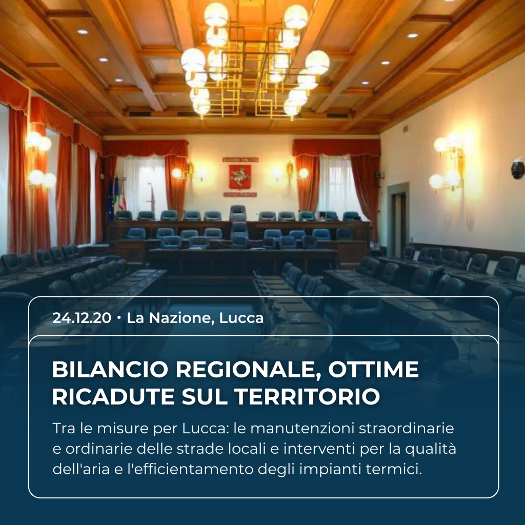 Dichiarazione di Valentina Mercanti su La Nazione di Lucca del 24.12.20: "Bilancio regionale, ottime ricadute sul territorio"